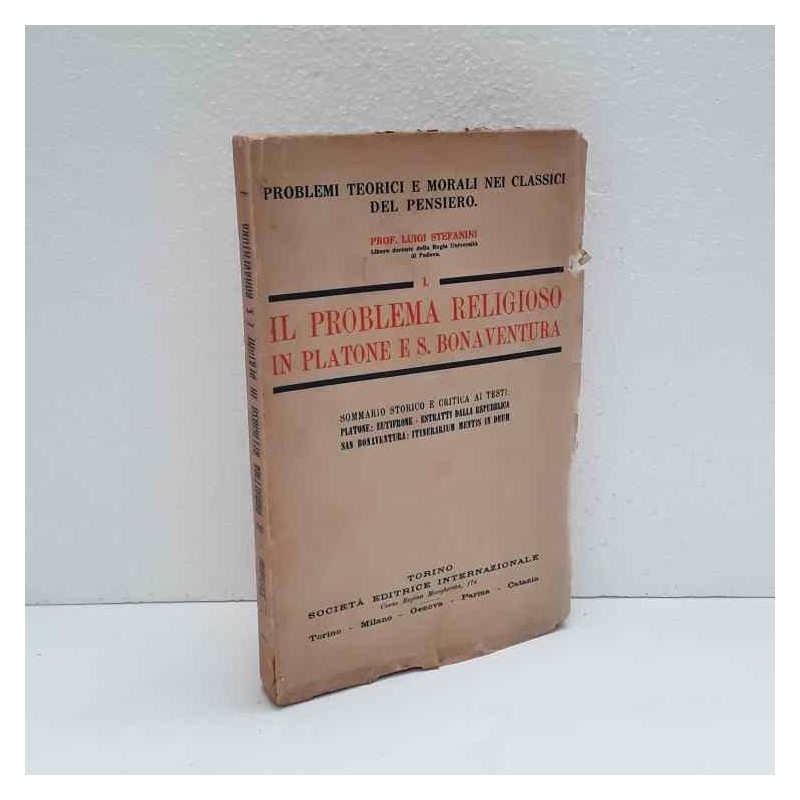 Il problema religioso in platone e S.Bonaventura di Stefanini Luigi